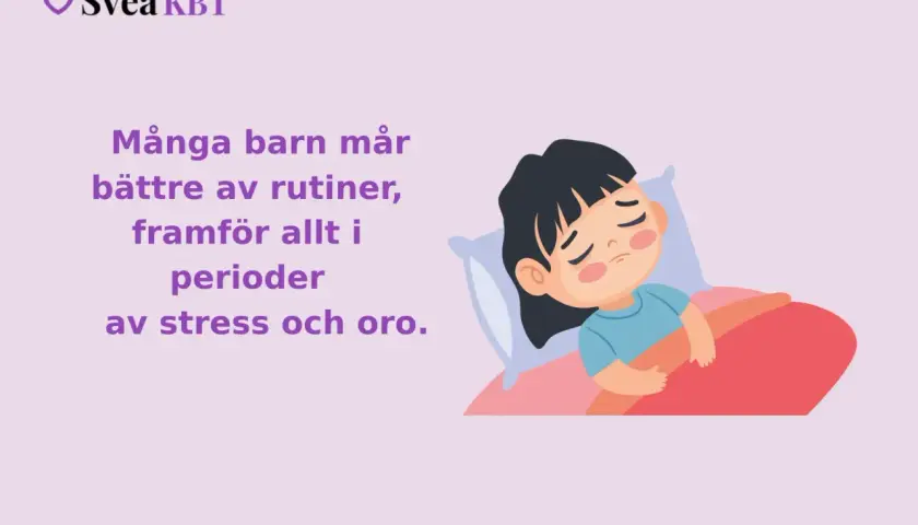 Ett barn sover oroligt, som om min dotter mår psykiskt dåligt. Texten lyder: "Många barn mår bättre av rutiner, framför allt i perioder av stress och oro.
